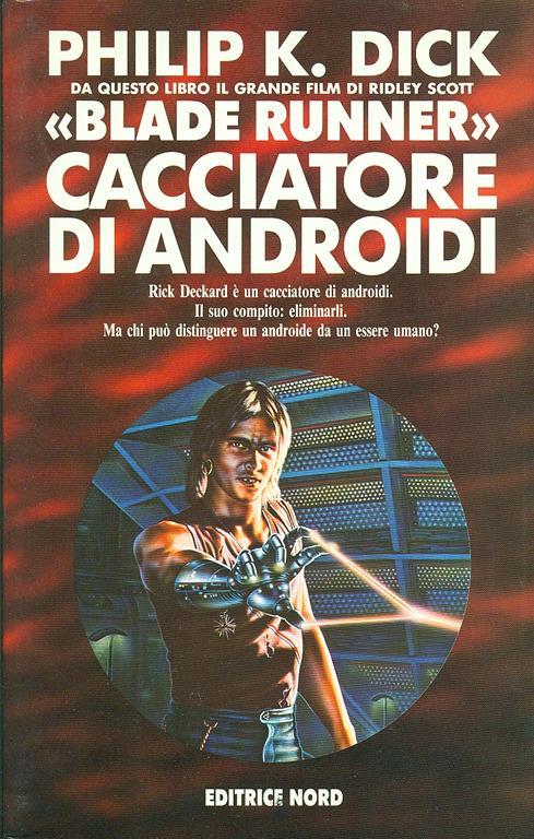 Blade Runner «Cacciatore di androidi» - Philip K. Dick - 2