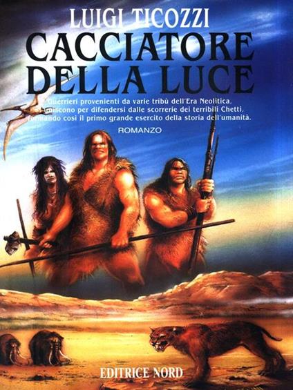 Cacciatore della luce - Luigi Ticozzi - copertina