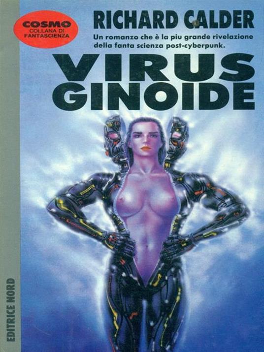 Virus ginoide - Richard Calder - 2