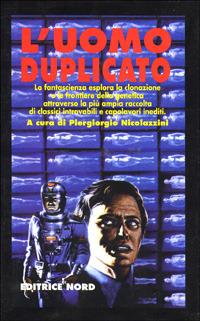 L' uomo duplicato - Piergiorgio Nicolazzini - copertina