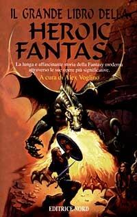 Il grande libro della heroic fantasy - copertina