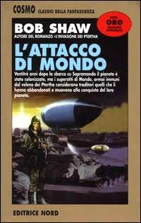 L' attacco di mondo - Bob Shaw - copertina