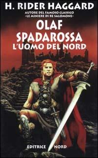 Olaf Spadarossa l'uomo del nord - Henry Rider Haggard - copertina