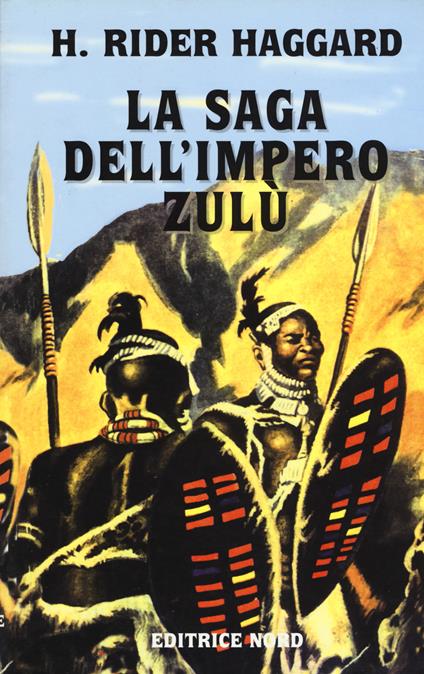 La saga dell'impero Zulù - Henry Rider Haggard - copertina