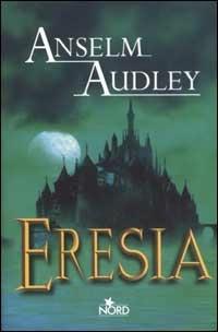 Eresia - Anselm Audley - copertina