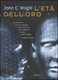 L' età dell'oro - John C. Wright - copertina