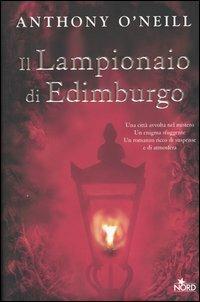 Il lampionaio di Edimburgo - Anthony O'Neill - copertina