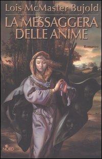 La messaggera delle anime - Lois McMaster Bujold - copertina