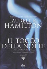 Il tocco della notte - Laurell K. Hamilton - copertina