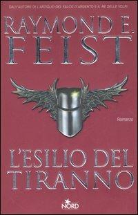 L' esilio del tiranno - Raymond E. Feist - copertina