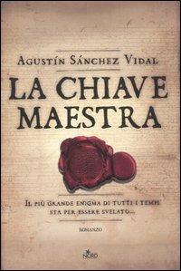 La chiave maestra - Agustín Sánchez Vidal - copertina