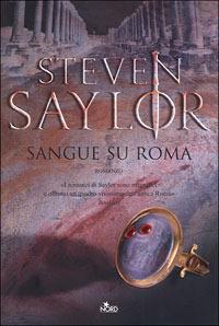 Sangue su Roma - Steven Saylor - copertina