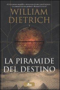 La piramide del destino - William Dietrich - copertina