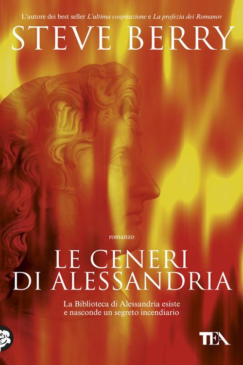 Le ceneri di Alessandria - Steve Berry - copertina