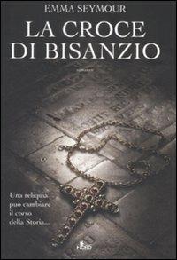 La croce di Bisanzio - Emma Seymour - copertina