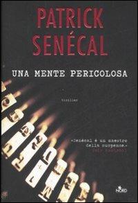 Una mente pericolosa - Patrick Senécal - copertina
