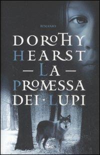 La promessa dei lupi - Dorothy Hearst - copertina