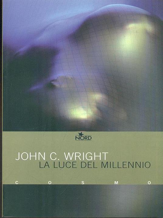 La luce del millennio - John C. Wright - 3