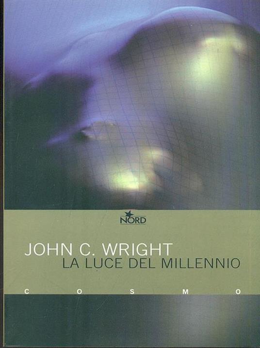 La luce del millennio - John C. Wright - copertina