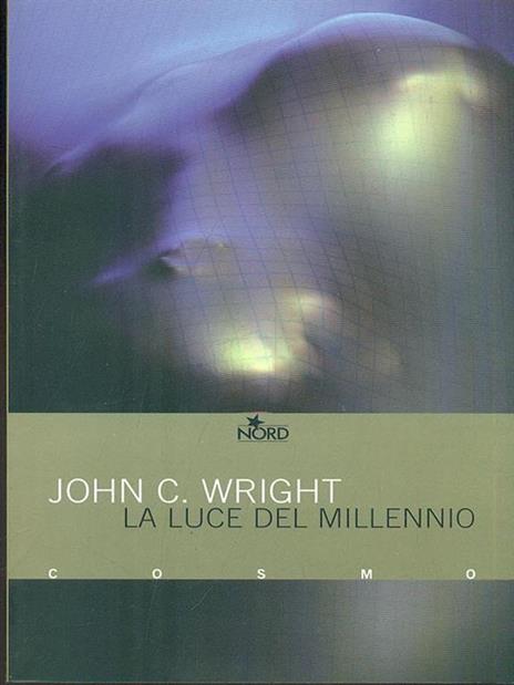 La luce del millennio - John C. Wright - 4