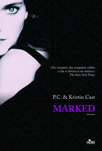 Marked. La casa della notte - P. C. Cast,Kristin Cast - copertina