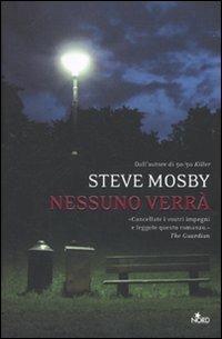 Nessuno verrà - Steve Mosby - 5