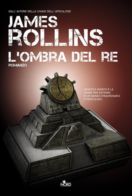 L'ombra del re - James Rollins - copertina