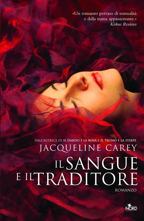 Il sangue e il traditore - Jacqueline Carey - 2
