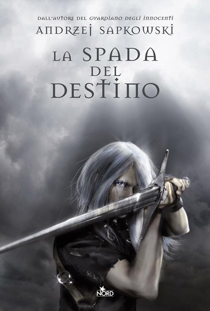 La spada del destino. The Witcher. Vol. 2 - Andrzej Sapkowski - copertina