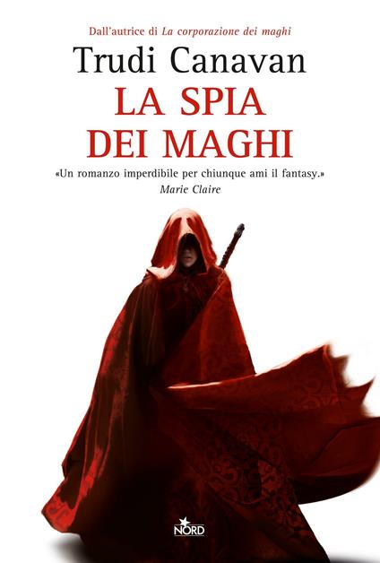 La spia dei maghi - Trudi Canavan,Carla Gaiba - ebook