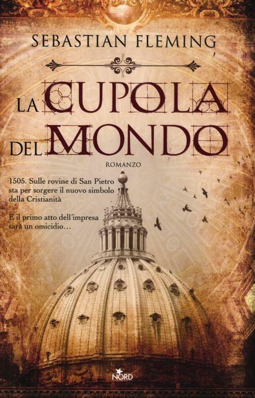 La cupola del mondo - Sebastian Fleming - 4