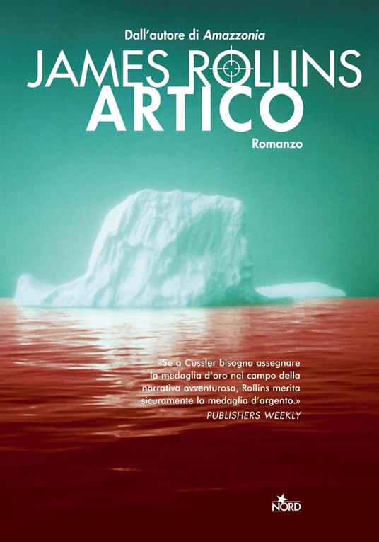 Artico - James Rollins,Dario Leccacorvi,Rosa C. Stoppani - ebook