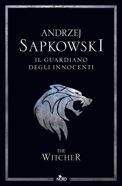 Il guardiano degli innocenti. The Witcher. Vol. 1 - Andrzej Sapkowski,Raffaella Belletti - ebook