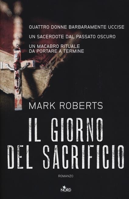 Il giorno del sacrificio - Mark Roberts - copertina