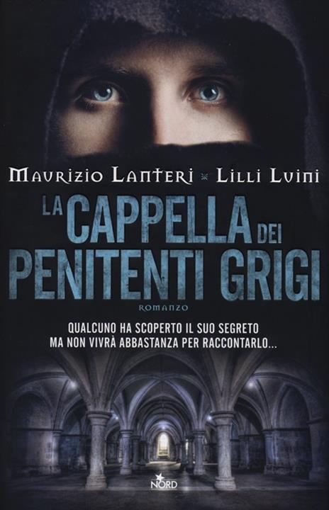 La cappella dei penitenti grigi - Maurizio Lanteri,Lilli Luini - 3