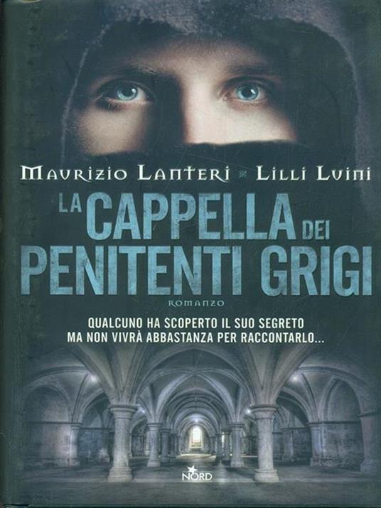 La cappella dei penitenti grigi - Maurizio Lanteri,Lilli Luini - 4