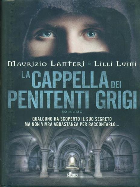 La cappella dei penitenti grigi - Maurizio Lanteri,Lilli Luini - copertina