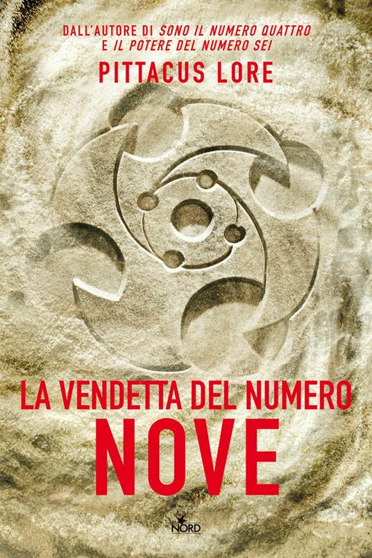 La vendetta del numero nove - Pittacus Lore,Ilaria Katerinov,Paolo Scopacasa - ebook