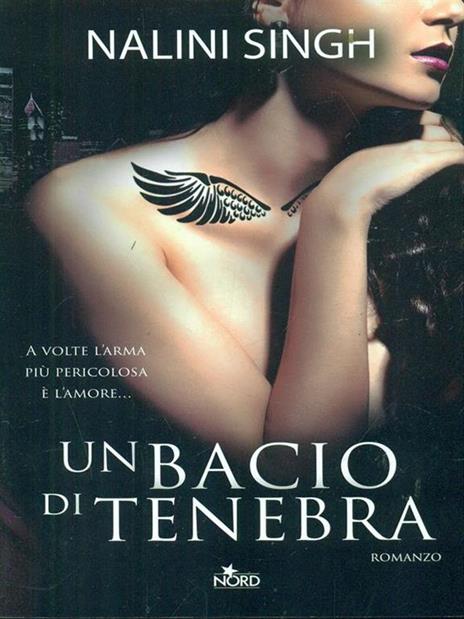 Un bacio di tenebra - Nalini Singh - 4