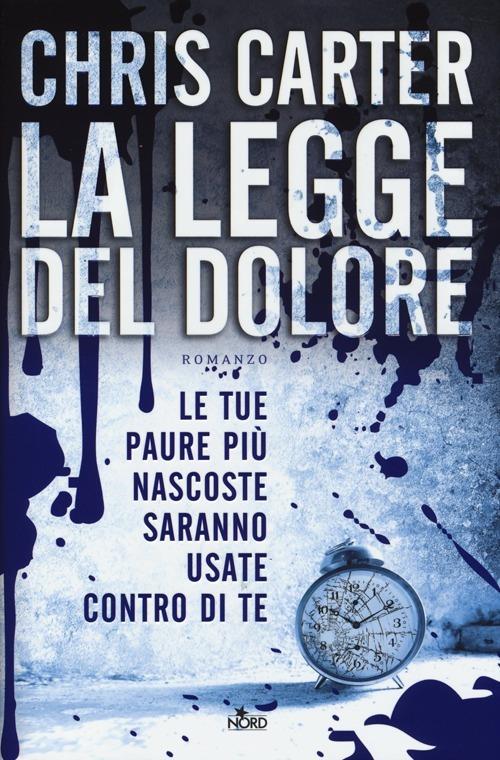 La legge del dolore - Chris Carter - copertina