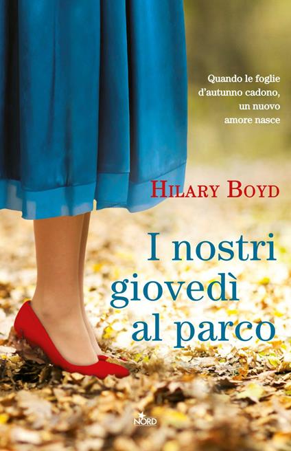 I nostri giovedì al parco - Hilary Boyd,Donatella Rizzati - ebook