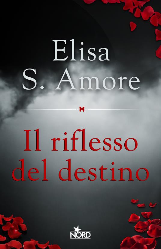 Il riflesso del destino - Elisa S. Amore - ebook