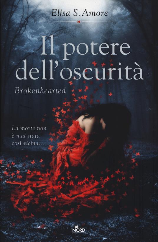Il potere dell'oscurità. Brokenhearted - Elisa S. Amore - copertina