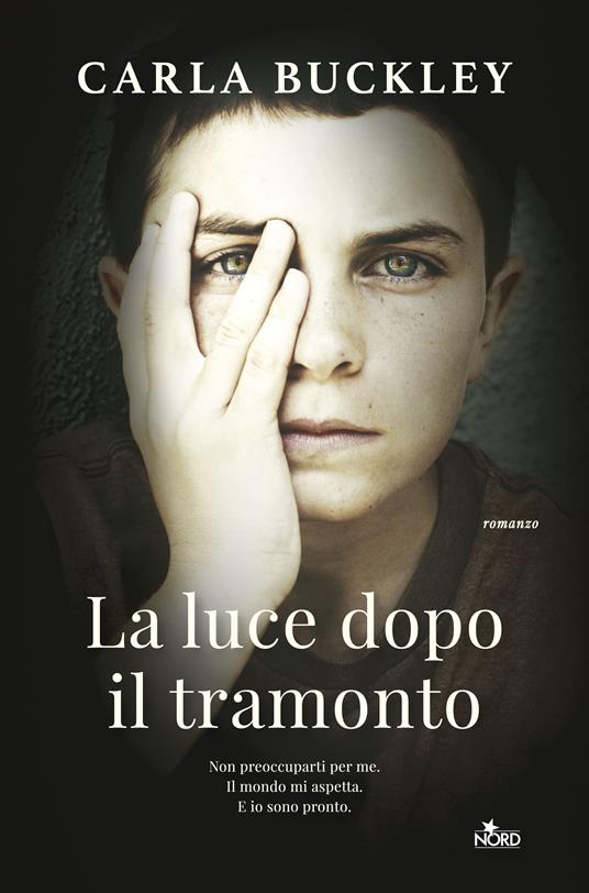 La luce dopo il tramonto - Carla Buckley - 4