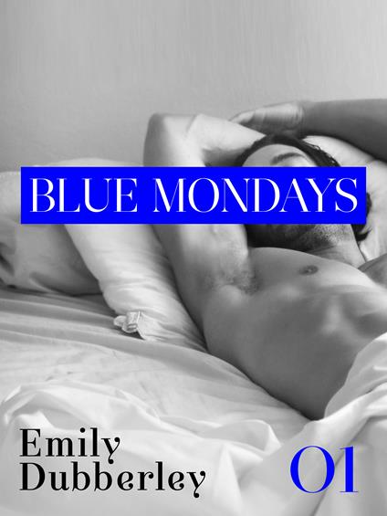 Blue mondays. Vol. 1 - Emily Dubberley,Anna Ricci - ebook
