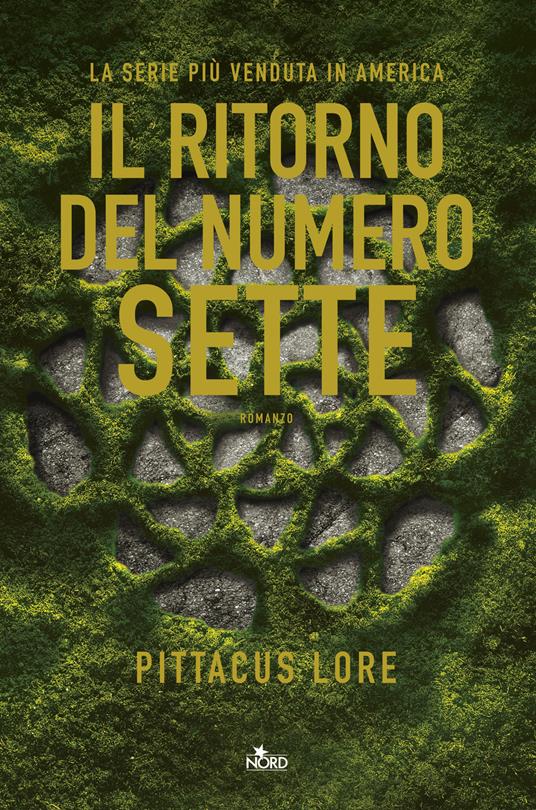 Il ritorno del numero sette - Pittacus Lore - copertina