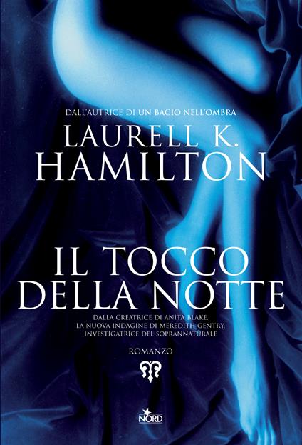 Il tocco della notte - Laurell K. Hamilton,Gianluigi Zuddas - ebook