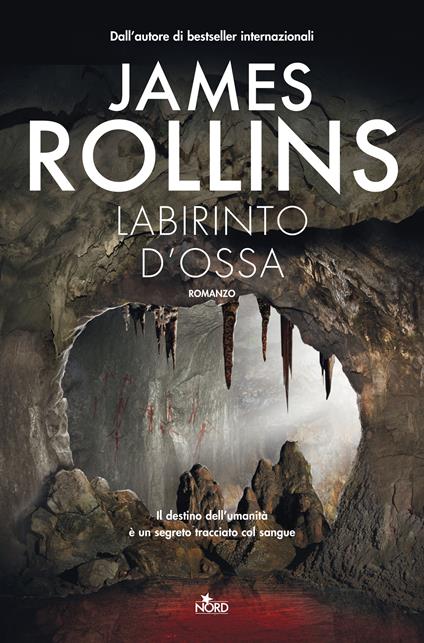 Labirinto d'ossa - James Rollins,Elena Cantoni - ebook