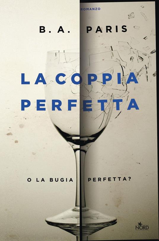 La coppia perfetta - B. A. Paris,Francesco Graziosi - ebook