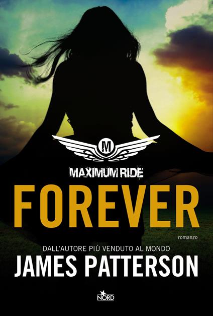 Forever. Maximum Ride - James Patterson,Alessandro Zabini - ebook